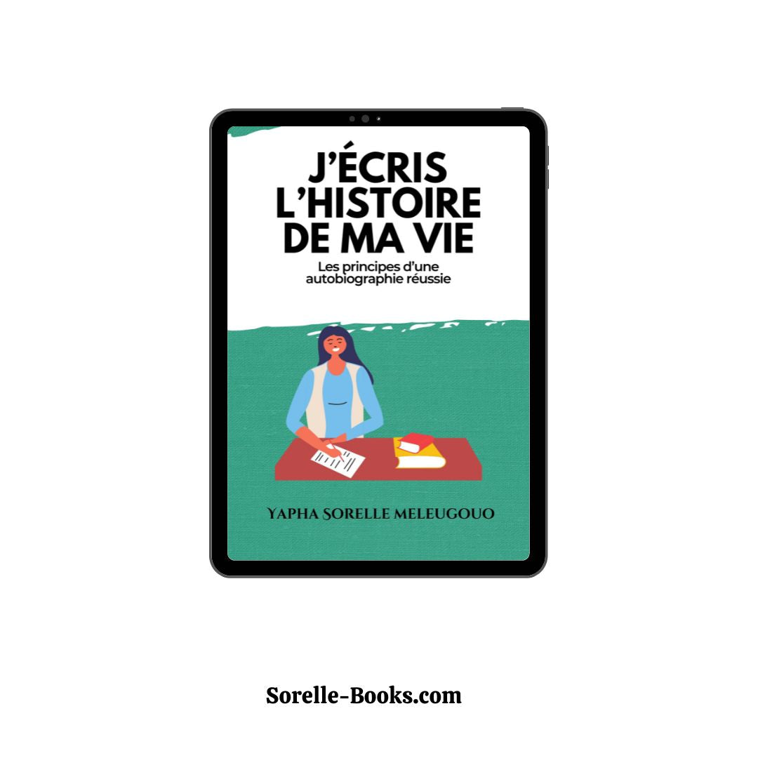 J'écris mon histoire : les étapes pour écrire son autobiographie | Tome 3 ebook